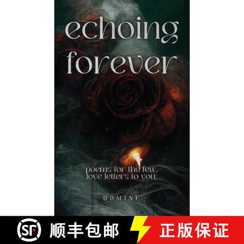【3-4周达】精装 Echoing Forever: Poems for the Few, Love Letters to You [9781951579647]