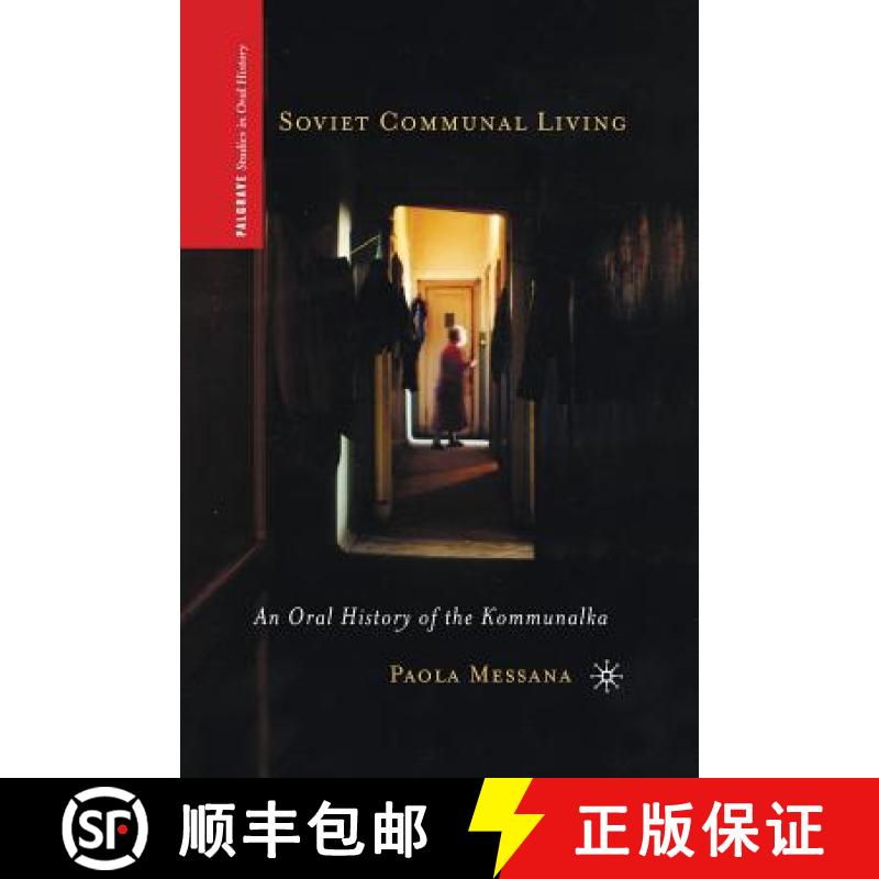 【3-4周达】Soviet Communal Living : An Oral History of the Kommunalka [9781349292479]