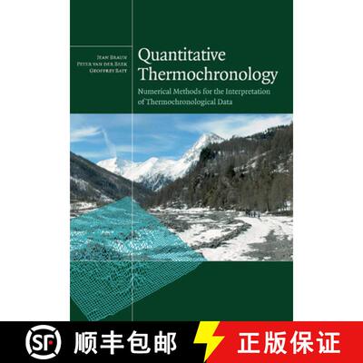 【3-4周达】Quantitative Thermochronology: Numerical Methods for the Interpretation of Thermochronolog... [9781107407152]