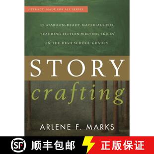 【3-4周达】Story Crafting : Classroom-Ready Materials for Teaching Fiction Writing Skills in the High... [9781475807332]