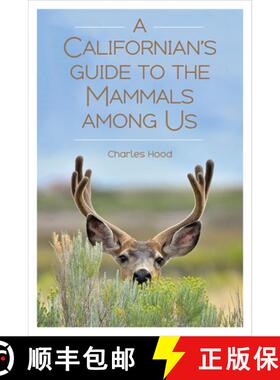 【3-4周达】A Californian's Guide to the Mammals Among Us [9781597144438]