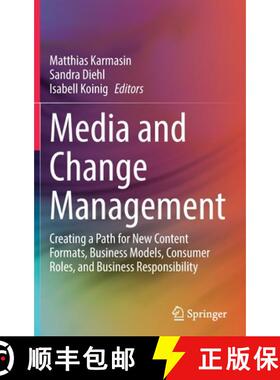 【3-4周达】Media and Change Management : Creating a Path for New Content Formats, Business Models, Co... [9783030866792]
