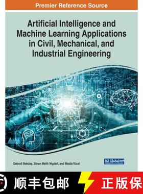 【3-4周达】Artificial Intelligence and Machine Learning Applications in Civil, Mechanical, and Indust... [9781799803027]