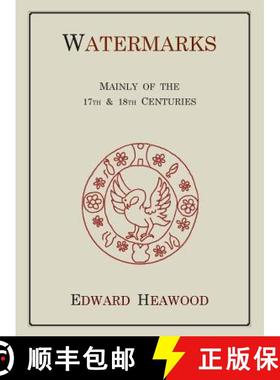 预订 Watermarks, Mainly of the 17th and 18th Centuries [9781578984428]