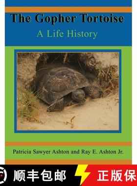 【3-4周达】The Gopher Tortoise: A Life History [9781561643011]