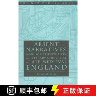 Narratives Late England Absent 4周达 Structure and Textuality 9780312240431 Medieval Manuscript Literary