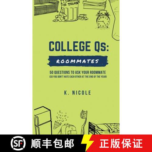 【3-4周达】College Qs: Roommates: 50 questions to ask your roommate (so you don't hate each other at ... [9780578951539]