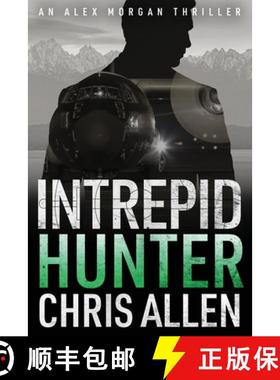 【3-4周达】Hunter: The Alex Morgan Interpol Spy Thriller Series (Intrepid 2) [9781925579123]