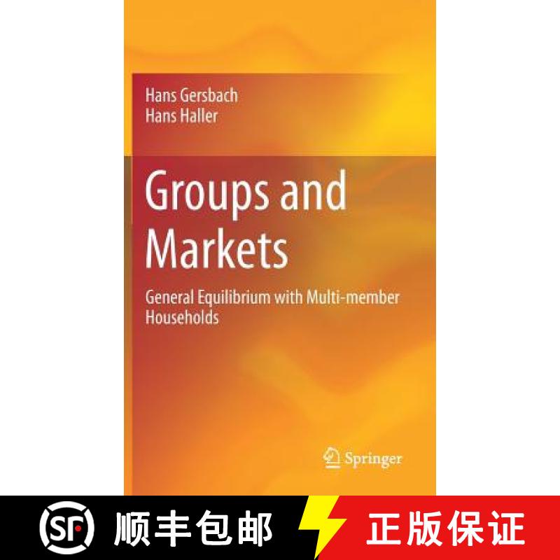 【3-4周达】Groups and Markets : General Equilibrium with Multi-member Households [9783319605159]