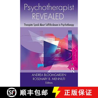 【3-4周达】精装 Psychotherapist Revealed: Therapists Speak about Self-Disclosure in Psychotherapy [9780415963831]