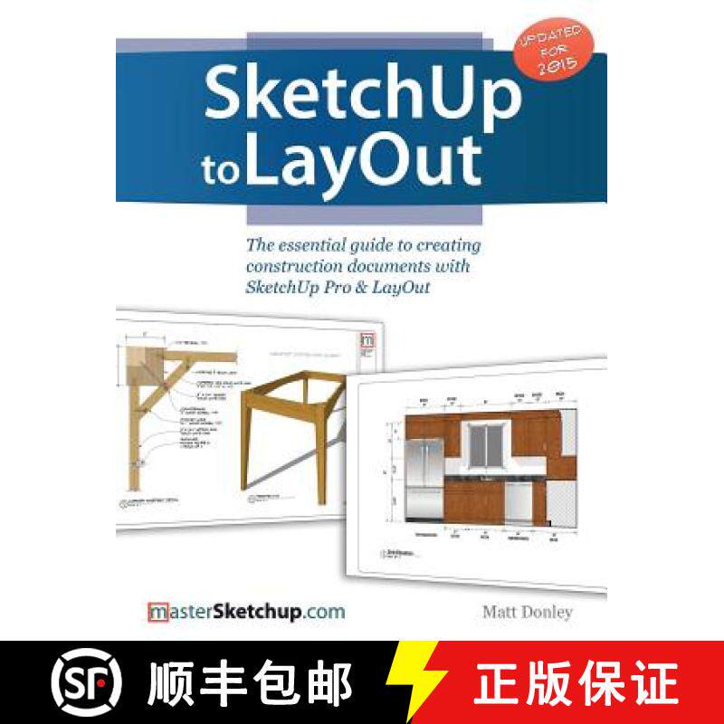 【3-4周达】SketchUp to LayOut: The essential guide to creating construction documents with SketchUp P... [9780996539302]