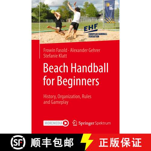 【3-4周达】Beach Handball for Beginners: History, Organization, Rules and Gameplay (1st ed. 2022) [9783662645659]