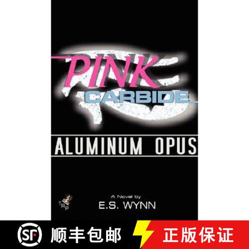 【3-4周达】Pink Carbide: Aluminum Opus [9780615179834]