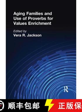 【3-4周达】Aging Families and Use of Proverbs for Values Enrichment [9781138966338]