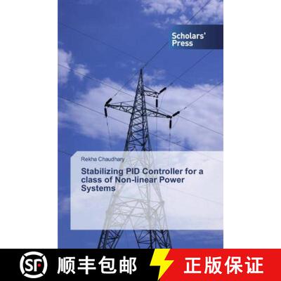 预订 Stabilizing PID Controller for a class of Non-linear Power Systems [9786202318709]