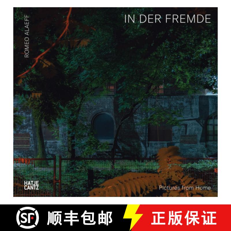 【2-3周达】Romeo Alaeff: In Der Fremde: Pictures from Home [9783775748209]