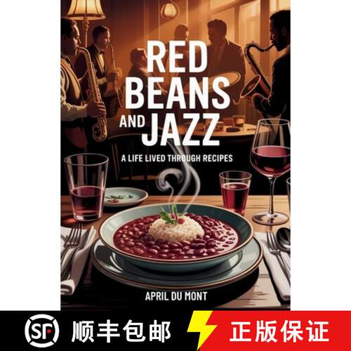 【3-4周达】精装 Red Beans and Jazz: A Life Lived Through Recipes [9798256210427]