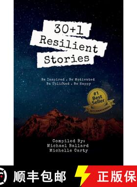 【3-4周达】30+1 Resilient Stories: Be Inspired Be Motivated Be Uplifted Be Happy. [9781649704092]