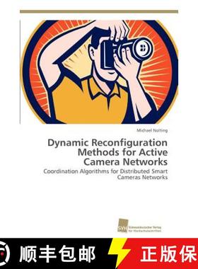 预订 Dynamic Reconfiguration Methods for Active Camera Networks [9783838132181]