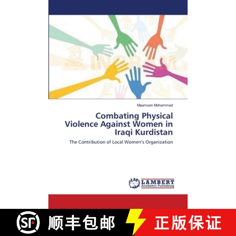 预订 Combating Physical Violence Against Women in Iraqi Kurdistan [9783659637346]