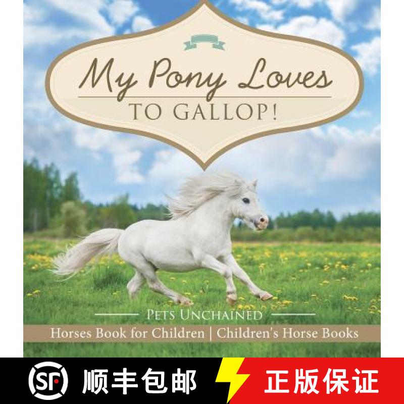 【3-4周达】My Pony Loves To Gallop! | Horses Book for Children | Children's Horse Books [9781541916814]