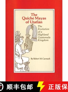 预订 The Quiche Mayas of Utatlan: The Evolution of a Highland Guatemala Kingdom Volume 155 [9780806142685]