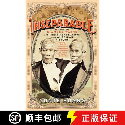 【3-4周达】精装 Inseparable – The Original Siamese Twins and Their Rendezvous with American History [9780871404473]