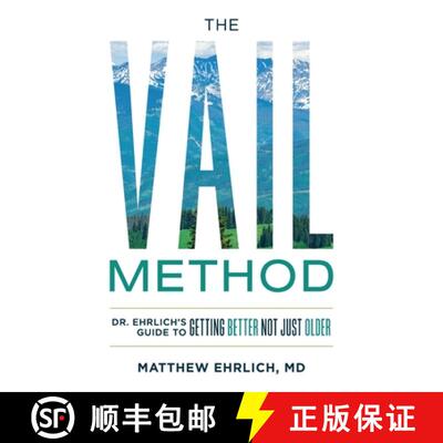 【3-4周达】The Vail Method: Dr. Ehrlich's Guide To Getting Better Not Just Older [9781949639506]