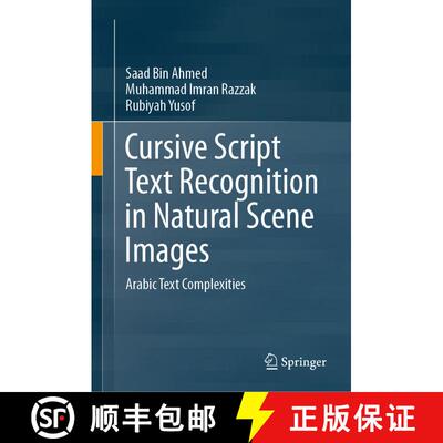 【3-4周达】精装 Cursive Script Text Recognition in Natural Scene Images: Arabic Text Complexities [9789811512964]
