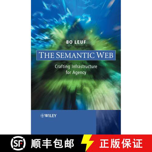 预订 精装 The Semantic Web - Crafting Infrastructure For Agency [Wiley电子电气工程] [9780470015223]