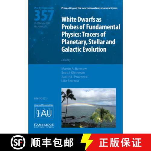 【3-4周达】精装 White Dwarfs as Probes of Fundamental Physics (IAU S357) : Tracers of Planetary, Stel... [9781108492027]