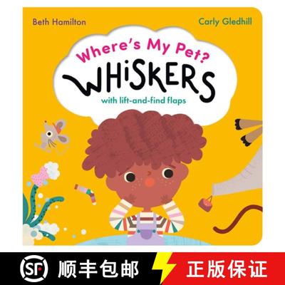 【3-4周达】Where's My Pet? Whiskers: A lift-and-find flap book [9781838915650]