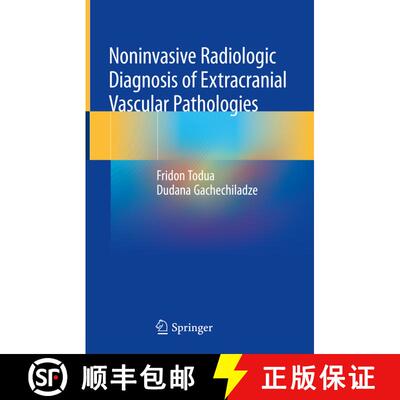 【3-4周达】Noninvasive Radiologic Diagnosis of Extracranial Vascular Pathologies [9783319913667]