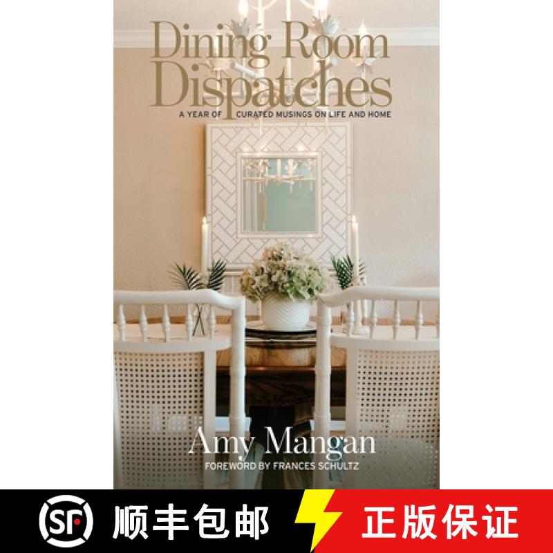 【3-4周达】Dining Room Dispatches: A Year of Curated Musings on Life and Home [9781685130985]
