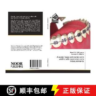 预订 Alveolar base and dental arch widths with segmental arch measurements [9786202344821]