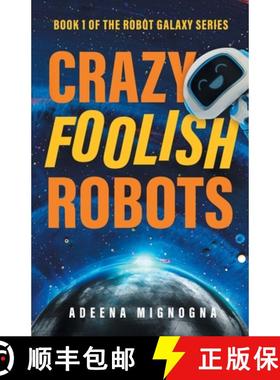 预订 Crazy Foolish Robots [9798985596335]
