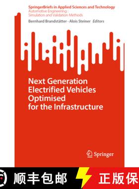 【3-4周达】Next Generation Electrified Vehicles Optimised for the Infrastructure [9783031476822]