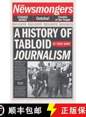 【3-4周达】The Newsmongers: A History of Tabloid Journalism [9781789149418]
