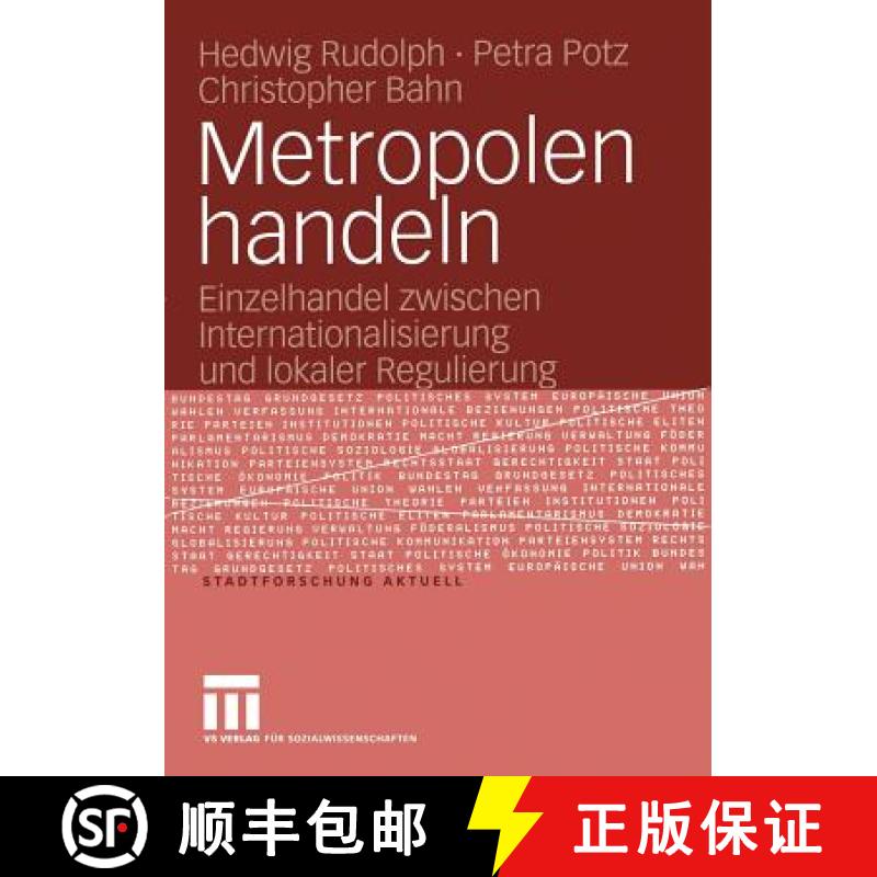 【3-4周达】Metropolen handeln : Einzelhandel zwischen Internationalisierung und lokaler Regulierung [9783531145235]