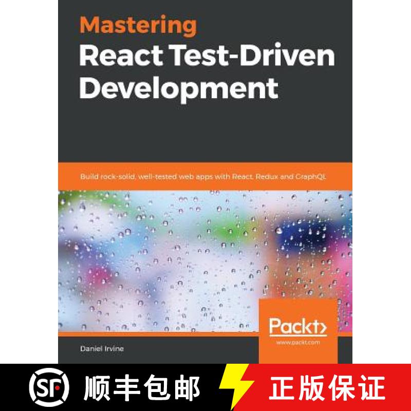 【2-3周达】Mastering React Test-Driven Development : Build rock-solid, well-tested web apps with Reac... [9781789133417]