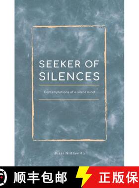 【3-4周达】Seeker of Silences: Contemplations of a Silent Mind [9789526922300]
