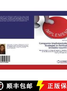 预订 Companies Implementation Strategies in Politically Unstable Countries [9783659959981]