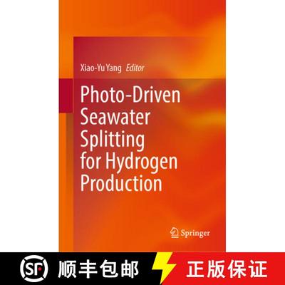 【4周达】Photo-Driven Seawater Splitting for Hydrogen Production [9789819905096]