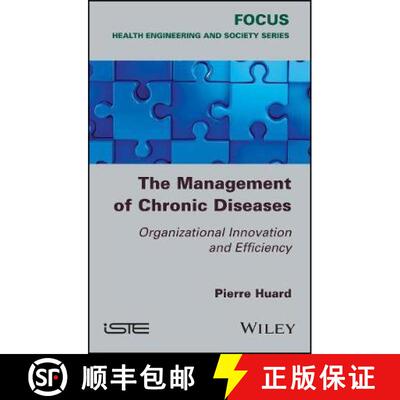【3-4周达】The Management Of Chronic Diseases: Organizational Innovation And Efficiency [Wiley公共健康] [9781786301710]