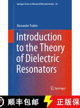 【3-4周达】Introduction to the Theory of Dielectric Resonators [9783031653957]