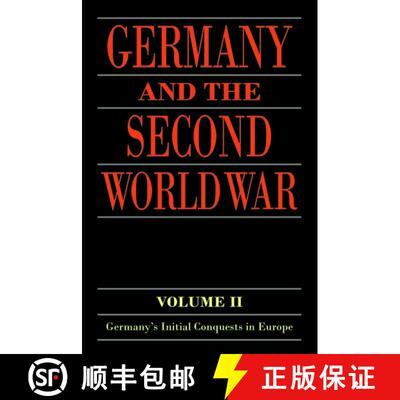 【3-4周达】Germany and the Second World War: Volume II: Germany's Initial Conquests in Europe [9780198738343]