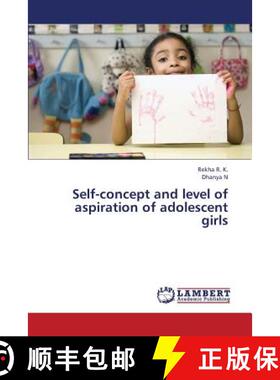 预订 Self-Concept and Level of Aspiration of Adolescent Girls [9783659372827]