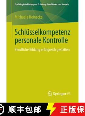 【3-4周达】Schlüsselkompetenz personale Kontrolle : Berufliche Bildung erfolgreich gestalten [9783658026219]