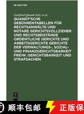 预订 Quandt'sche Gebuhrentabellen fur Rechtsanwalte und Notare Gerichtsvollzieher und Rechtsbeistande... [9783112300732]