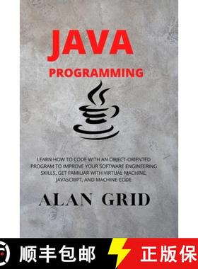 【3-4周达】Java Programmming: Learn How to Code with an Object-Oriented Program to Improve Your Softw... [9781914045011]